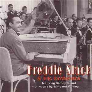 Freddie Slack And His Orchestra - Freddie Slack & His Orchestra: December 1 ...