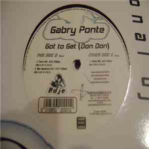 Gabry Ponte - Got To Get (Don Don)