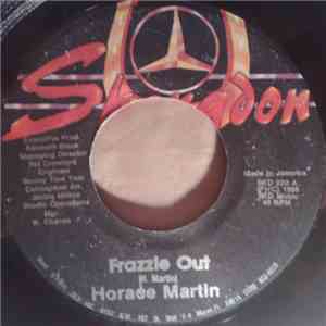 Horace Martin - Frazzle Out