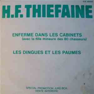 Hubert Félix Thiéfaine - Enfermé Dans Les Cabinets (Avec La Fille Mineure D ...