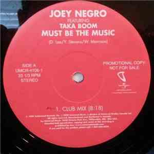 Joey Negro Featuring Taka Boom - Must Be The Music