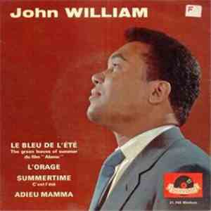 John William - Le Bleu De L'été (The Green Leaves Of Summer)