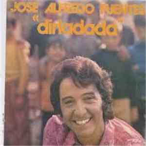 Jose Alfredo Fuentes - Dirladada