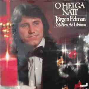 Jörgen Edman & Kören Ad Libitum - O Helga Natt