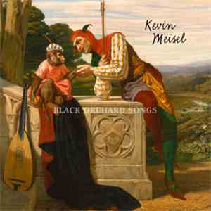 Kevin Meisel - Black Orchard Songs