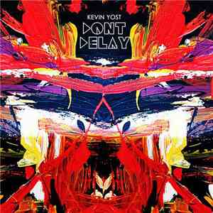Kevin Yost - Don't Delay