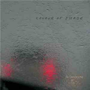 Le Dimanche - Colour of Shade
