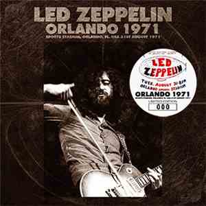 Led Zeppelin - Orlando 1971