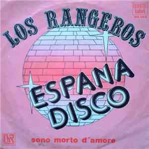 Los Rangeros - Espana Disco / Sono Morto D'Amore