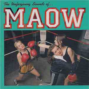 Maow - The Unforgiving Sounds Of... Maow