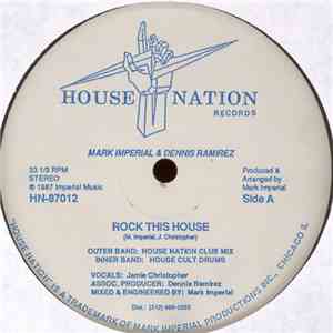 Mark Imperial & Dennis Ramirez - Rock This House