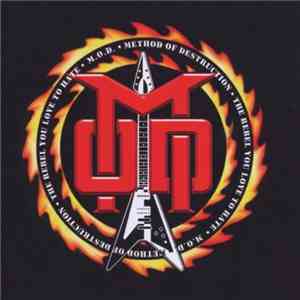 M.O.D. - The Rebel You Love To Hate