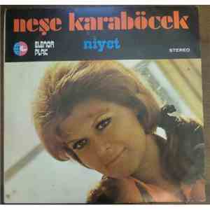 Neşe Karaböcek - Niyet