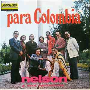 Nelson Y Sus Estrellas - Para Colombia