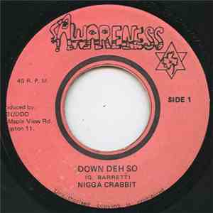 Nigga Crabbit - Down Deh So