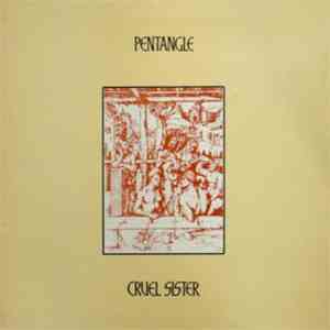 Pentangle - Cruel Sister