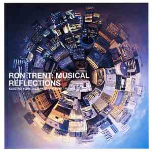Ron Trent - Musical Reflections