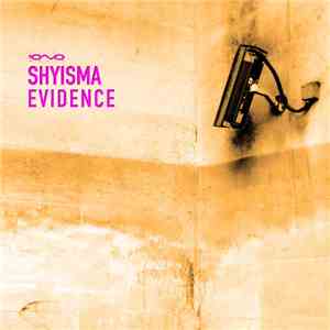 Shyisma - Evidence E.P.