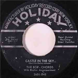 The Bop-Chords - Castle In The Sky / My Darling To You
