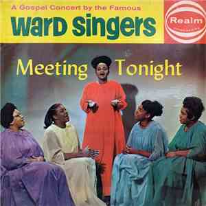 The Famous Ward Singers - Meeting Tonight