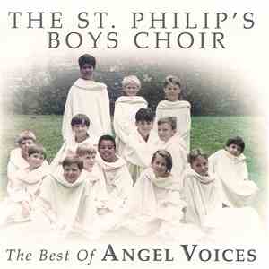 The St. Philip's Boys Choir - The Best Of Angel Voices