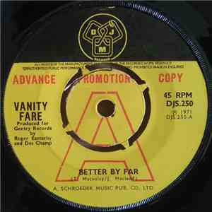 Vanity Fare - Better By Far