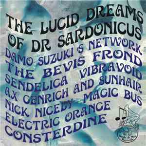 Various - The Lucid Dreams Of Dr Sardonicus