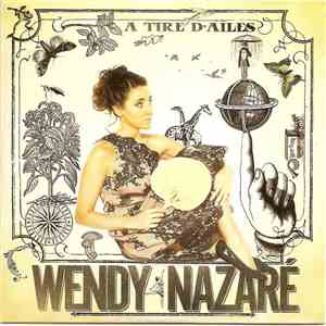 Wendy Nazaré - À Tire D'ailes
