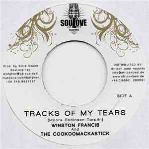 Winston Francis And The Cookoomackastick - Tracks Of My Tears / Ten Times S ...