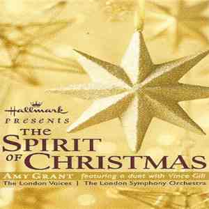 Amy Grant, The London Voices, The London Symphony Orchestra - The Spirit Of ...