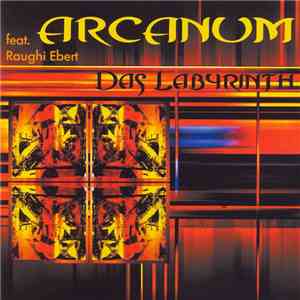 Arcanum Feat. Raughi Ebert - Das Labyrinth