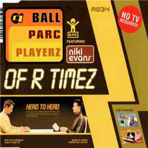 Ball Parc Playerz - Of R Timez