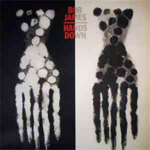 Bob James - Hands Down