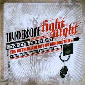 Day-Mar Vs Unexist / The Outside Agency Vs Mindustries - Thunderdome 2009 - ...