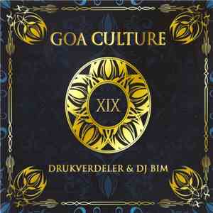 Drukverdeler & DJ Bim - Goa Culture XIX