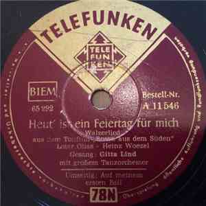 Gitta Lind - Heut' Ist Ein Feiertag Für Mich / Auf Meinem Ersten Ball
