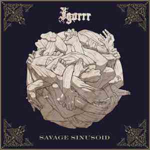 Igorrr - Savage Sinusoid