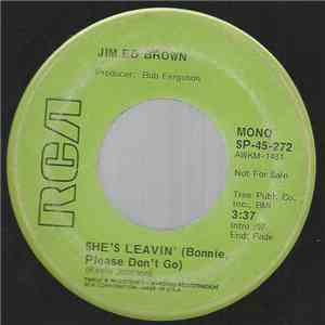 Jim Ed Brown - She's Leavin' (Bonnie Please Don't Go