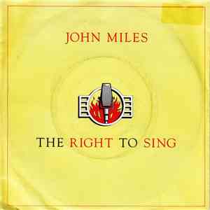 John Miles - The Right To Sing