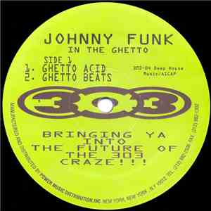 Johnny Funk - In The Ghetto / Here Comes Johnny
