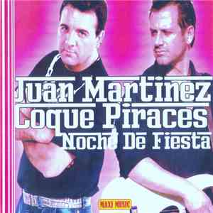 Juan Martinez / Coque Piraces - Noche De Fiesta