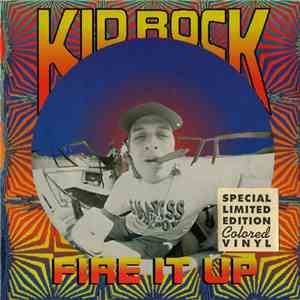 Kid Rock - Fire It Up