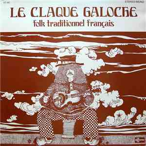 Le Claque Galoche - Folk Traditionnel Français