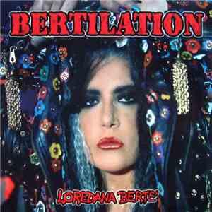 Loredana Bertè - Bertilation