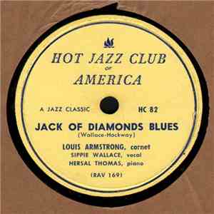 Louis Armstrong with Sippie Wallace and Hersal Thomas - Jack Of Diamonds Bl ...