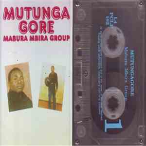 Mabura Mbira Group - Mutunga Gore