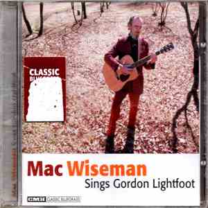 Mac Wiseman - Mac Wiseman Sings Gordon Lightfoot