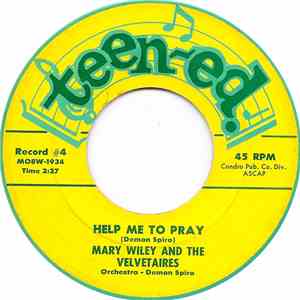 Mary Wiley - Help Me To Pray / Judgement Chant
