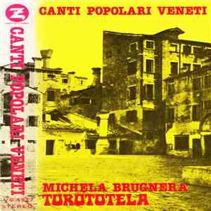 Michela Brugnera Con I Torototela - Canti Popolari Veneti
