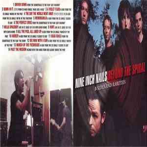 Nine Inch Nails - Beyond The Spiral B-Sides And Rarities